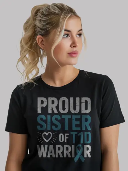 Proud Sister T1D Warrior Shirt – Bold Diabetes Support Tee - Image 3