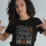 Black front – Stay at Home Shih Tzu Mom stay at home dog mom shirt design