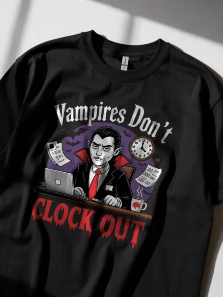 Black Vampires Don’t Clock Out T-Shirt – Lifestyle Image with Desk Scene