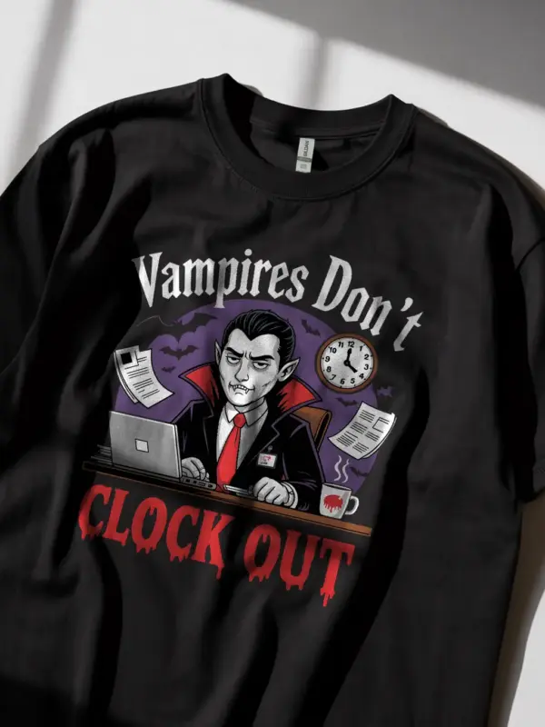 Black Vampires Don’t Clock Out T-Shirt – Lifestyle Image with Desk Scene