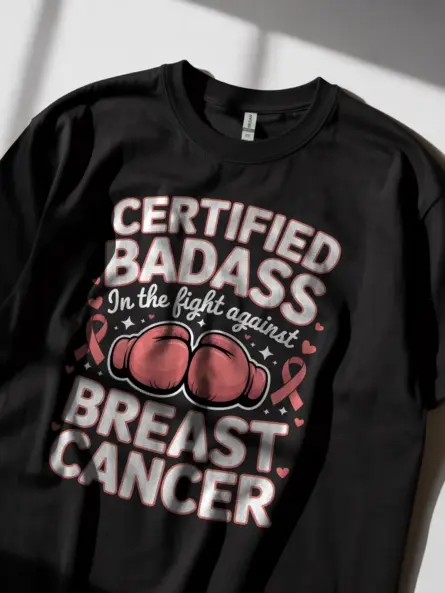 Certified Badass Breast Cancer Fighter Shirt – Bold Awareness Tee - Image 3