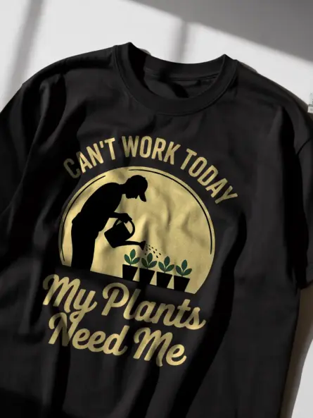 Funny Plant Lover T Shirt – Can’t Work Today My Plants Need Me Tee - Image 2