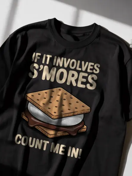 If It Involves S'Mores Count Me In T-Shirt - Image 2