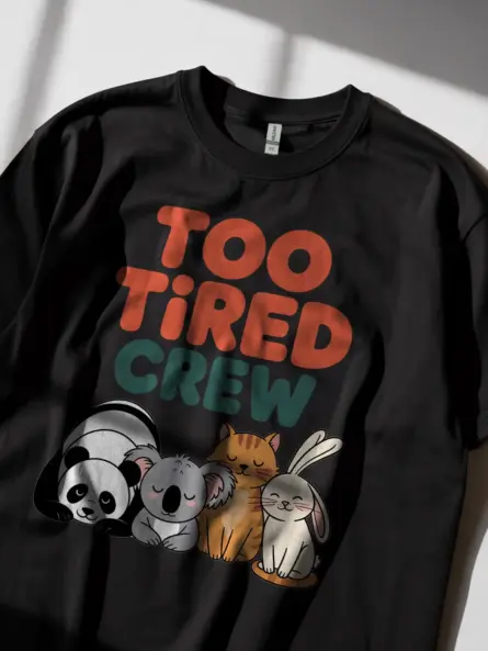 Tired Animal T-Shirt for Cozy Introverts – Too Tired Crew Tee - Image 2