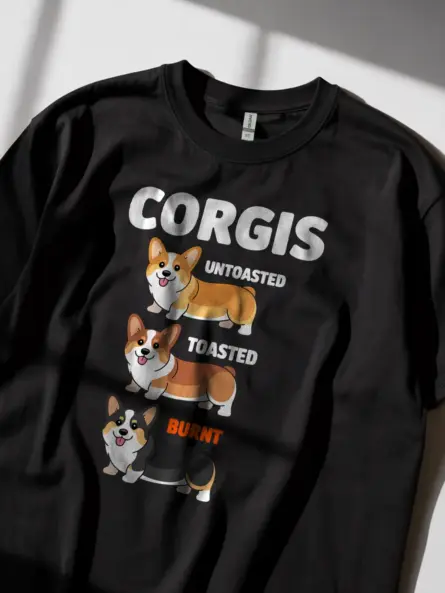Corgi Meme Shirt with Toasted Dog Humor for Pet Lovers - Image 3