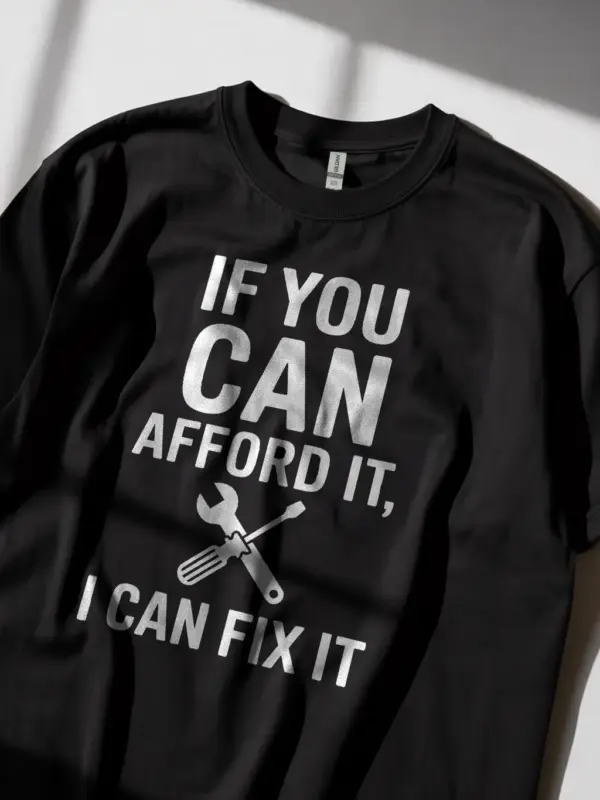 Black Lifestyle – Wearing If You Can Afford It Shirt – fix it t shirt for contractors