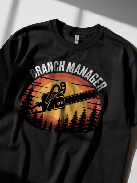 Funny Branch Manager Chainsaw T-Shirt - Image 2
