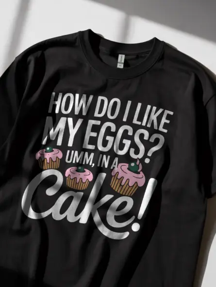 Funny Cake Quote T-Shirt for Baking Lovers - Image 2