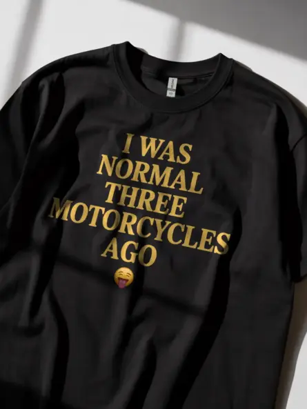 Hilarious Funny Motorcycle T Shirt – Perfect Biker Gift for Riders - Image 2