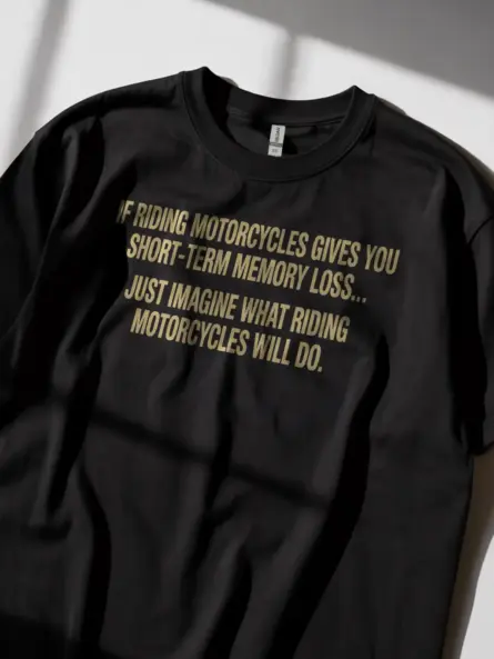 Hilarious Funny Motorcycle Shirt – Memory Loss Rider Humor Tee - Image 2
