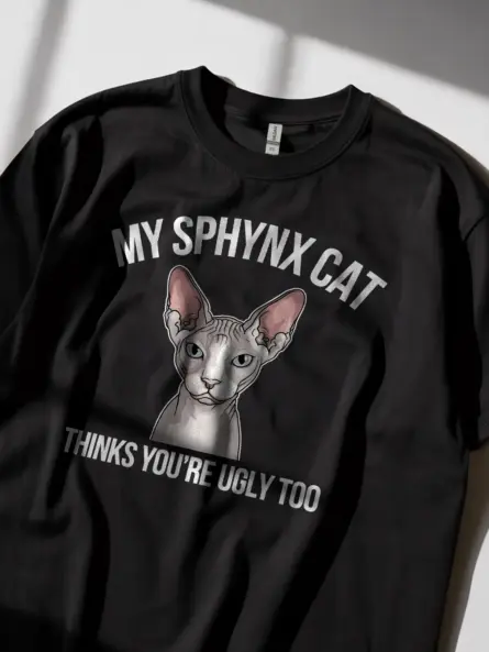 Funny Sphynx Cat t-Shirt – Ugly Too Sarcastic Tee - Image 11