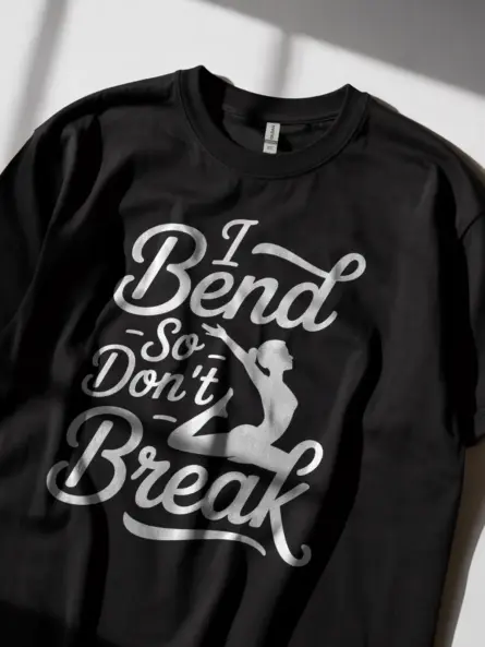 I Bend So I Don’t Break Shirt – Motivational Yoga Power Tee - Image 2