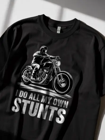 Epic I Do All My Own Stunts Shirt – Funny Motorcycle Wheelie Tee - Image 2
