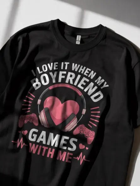 I Love It When My Gamer Boyfriend Games Shirt for Girlfriends - Image 6