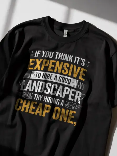 Landscaper Shirt with Bold Quote – Funny Value Message Tee for Men - Image 2