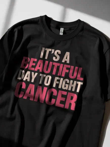It's a Beautiful Day to Fight Cancer Shirt – Empowering Quote Tee - Image 3