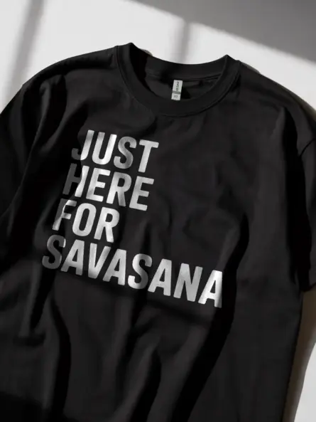 Just Here for Savasana Shirt – Funny Minimalist Yoga Tee for Relaxation - Image 5