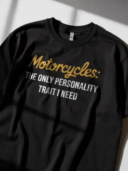 Witty Motorcycle Quote T-Shirt – Minimalist Personality Trait Biker Tee - Image 2