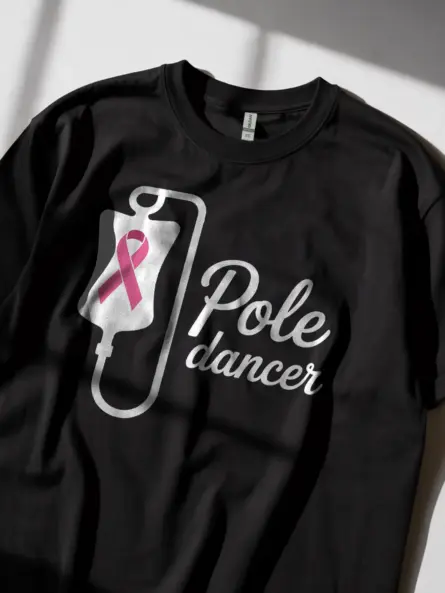 Pole Dancer Cancer Shirt – Funny IV Pink Ribbon Awareness Tee - Image 2