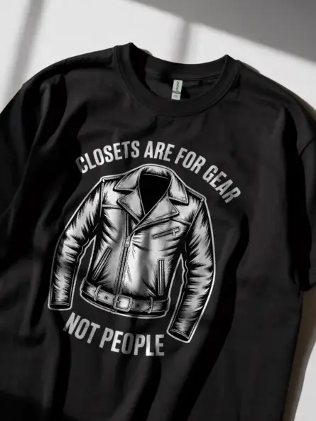 Bold Pride Statement Shirt – “Closets Are for Gear Not People” Tee - Image 2