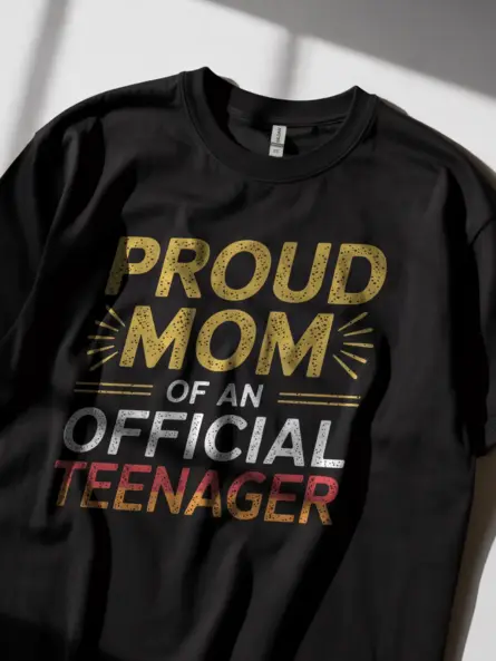 Proud Mom of an Official Teenager Shirt – Funny Milestone Gift Tee - Image 11