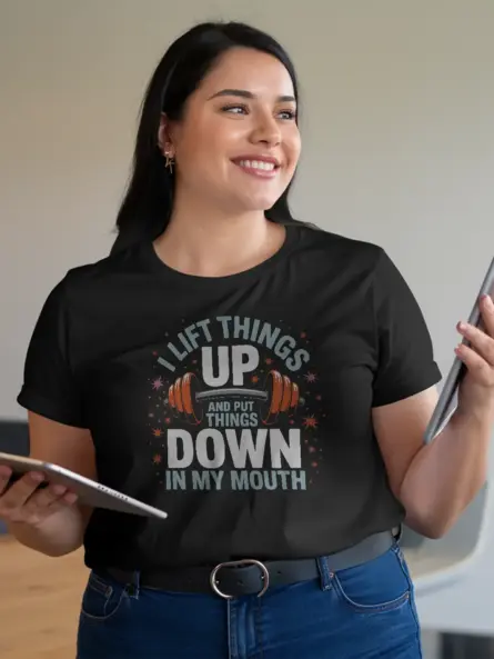 Funny Gym T Shirt for Lifting Weights – I Lift Things Up and Put Them Down Design - Image 3