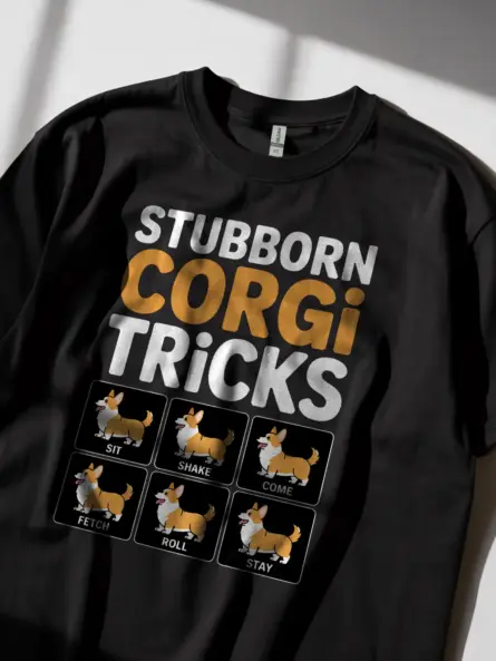 Stubborn Corgi Tricks T Shirt for Dog Lovers and Meme Fans - Image 2