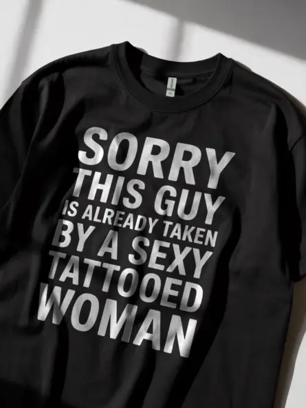 Taken By Tattooed Woman T-Shirt – Funny Relationship Meme Tee for Men - Image 3
