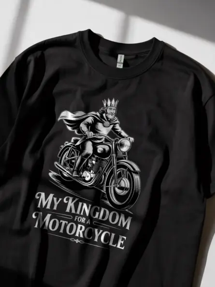 Epic Vintage Motorcycle T-Shirt – Bold “My Kingdom for a Motorcycle” Design - Image 2
