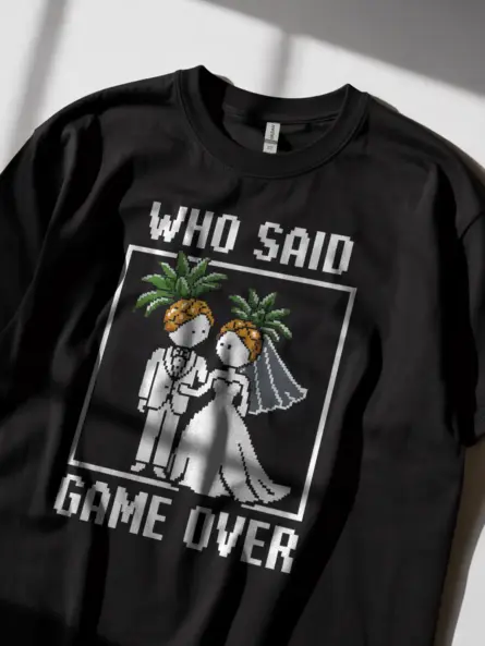 Who Said Game Over Retro Gamer Wedding T-Shirt - Image 5