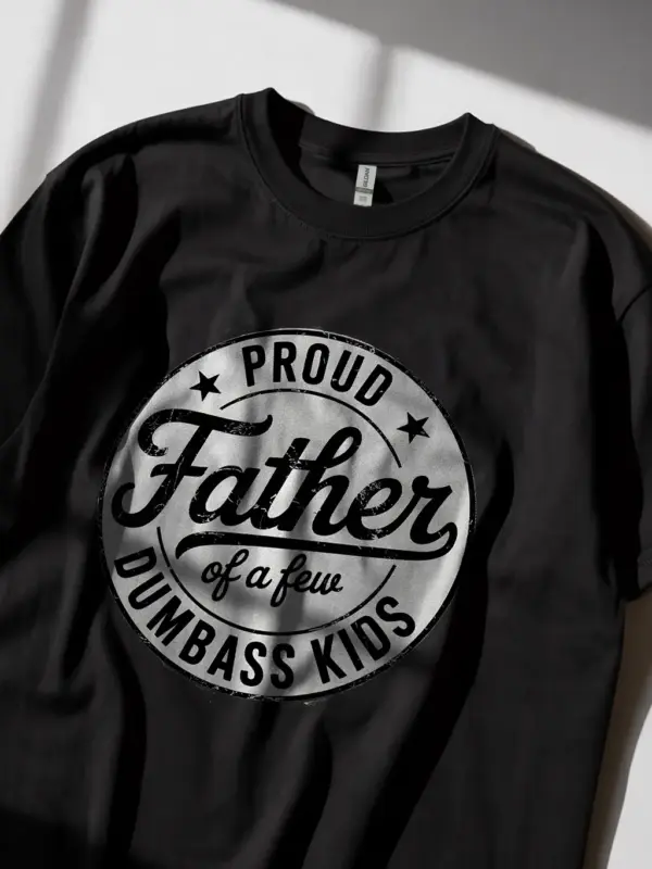 Black Lifestyle Proud Father of Dumbass Kids Shirt – dad wearing gag gift shirt