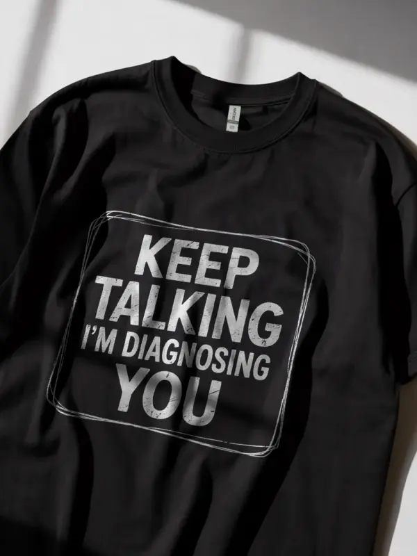 Black Shirt worn by therapist, funny psychologist t-shirt, lifestyle photo