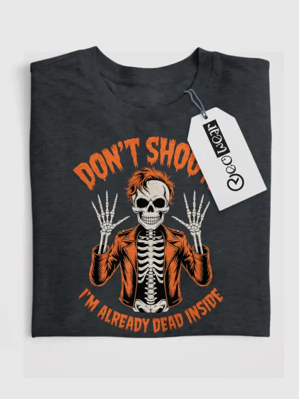 Dark Heather front – Funny Skeleton Shirt – don't shoot I'm already dead inside t-shirt