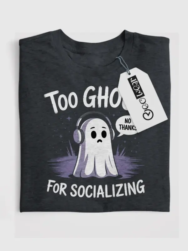 Dark Heather Too Ghoul for Socializing T-Shirt Front View – spooky ghost design