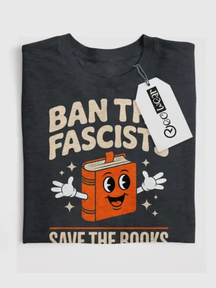 Banned Books T-Shirt – Bold Retro “Ban the Fascists Save the Books” Tee - Image 4