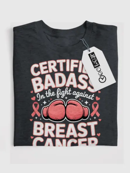 Certified Badass Breast Cancer Fighter Shirt – Bold Awareness Tee - Image 4