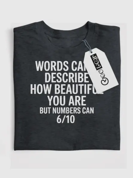 Buy Self-Deprecating Humor T-Shirt – “Words Can’t Describe” Rating Tee - Image 4
