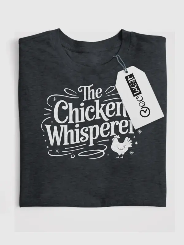 chicken whisperer shirt