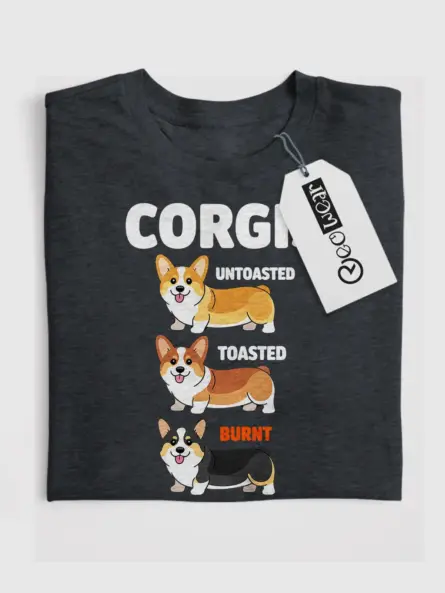 Corgi Meme Shirt with Toasted Dog Humor for Pet Lovers - Image 4