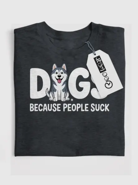 Edgy Dogs Because People Suck Shirt – Funny Husky Meme Tee - Image 5