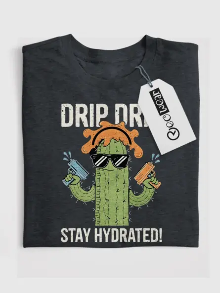 Drip Drip Cactus T-Shirt Stay Hydrated Meme Tee - Image 4