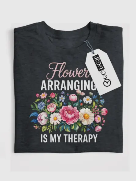 Flower Arranging Therapy T-Shirt for Florists - Image 4