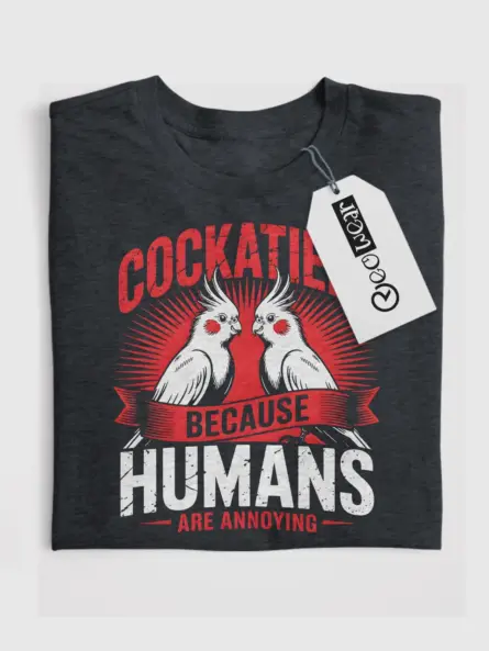 Funny Cockatiel T-Shirt – Sarcastic Bird Tee for Introverts & Parrot Lovers - Image 10