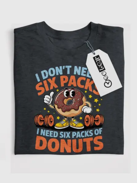 I Don’t Need Six Packs I Need Donuts Funny Donut Gym T Shirt - Image 4