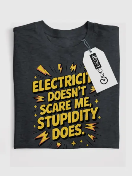 Funny Electrician Quote T-Shirt Stupidity Does Design - Image 4