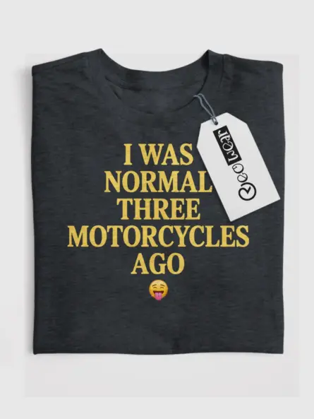 Hilarious Funny Motorcycle T Shirt – Perfect Biker Gift for Riders - Image 4