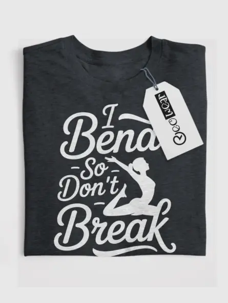 I Bend So I Don’t Break Shirt – Motivational Yoga Power Tee - Image 4