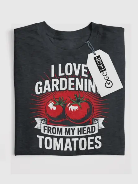I Love Gardening From My Head Tomatoes T-Shirt - Image 4