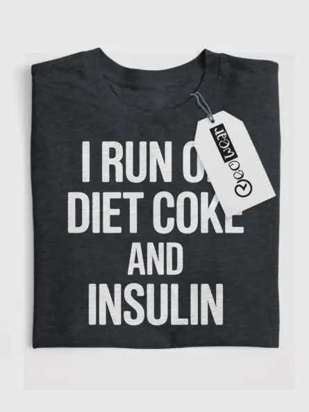 I Run on Diet Coke and Insulin Shirt – Funny Diabetes Awareness Tee - Image 4