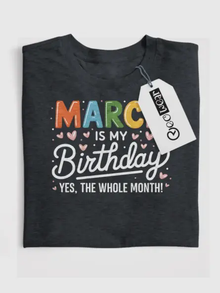 Vibrant March Birthday Shirt for Party Lovers & Gift Givers - Image 4